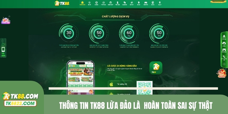 Thông tin TK88 lừa đảo là hoàn toàn sai sự thật 